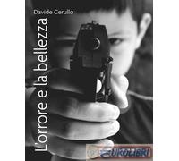 9791257170226 Davide Cerullo L'orrore e la bellezza AnimaMundi Edizioni