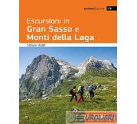 9791257310028 Stefano Ardito Escursioni in Gran Sasso e Monti della Laga Idea Mo