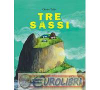 9791257510077 Olivier Tallec Tre sassi. Ediz. a colori Tommaso Gurrieri