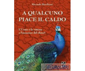 9791259561664 Riccardo Recchioni A qualcuno piace il caldo. L'uomo la vittima