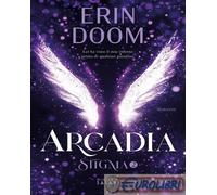 Libri Doom Erin - Arcadia. Stigma #02