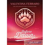 Libri Valentina Ferraro - Before Dawn