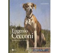 9791259582454 A.A.V.V. Eugenio Cecconi. Giornate di caccia e di colore. Ediz. a