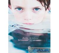 9791259670212 Dario Levantino La violenza del mio amore Fazi