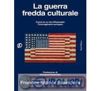 9791259678218 Frances Stonor Saunders La guerra fredda culturale. Come la Cia ha