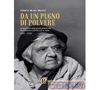 9791259694829 Donata Mljac Milazzi Da un pugno di polvere Rossini Editore