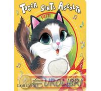 9791259746597 Anna Casalis Gatti. Tocca senti ascolta. Ediz. a colori Dami Edito