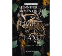 9791259853233 A light in the flame. Una luce nella fiamma. - Jennifer L. Armentr