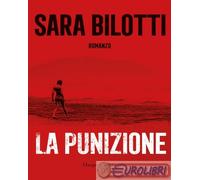 Sara Bilotti – La punizione – 2024 – HarperCollins Italia