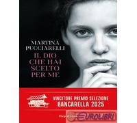 Il Dio che hai scelto per me