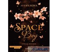 9791259854391 Avery Nova Stelle binarie. Space boy HarperCollins Editore