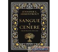 SANGUE E CENERE. BLOOD AND ASH. EDIZ. DELUXE. VOL. 1 - ARMENTROUT JENNIFER L. -