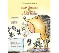 9791259891075 Giovanna Loconte Non basta litigare Ma impariamo a farlo meglio I