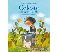 9791259961907 Angelo Mozzillo Celeste e la gemella Blu. Ediz. a colori Terre di