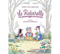 9791259962348 Emma Lidia Squillari Un pomeriggio da brivido. Le ridarelle. Ediz.