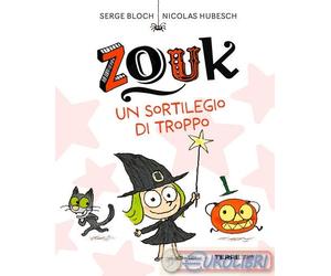 9791259962515 Serge Bloch Zouk. Un sortilegio di troppo Terre di Mezzo