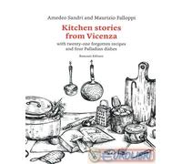 9791259971296 Maurizio Falloppi Kitchen stories from Vicenza. With twenty-one fo