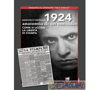 9791259991768 Giancarlo Tartaglia 1924 anatomia di un omicidio. Come si uccide l