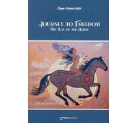 9791280020451 Journey to freedom. The way of the horse. - Daya Eliana Rota