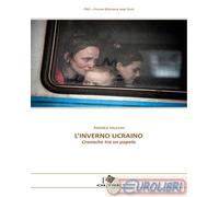 9791280075864 Andrea Valesini L'inverno ucraino. Cronache tra un popolo Oltre Ed