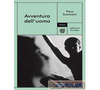 9791280084040 Piero Scanziani Avventura dell'uomo Utopia Editore