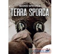 9791280100177 Marco Speciale Terra sporca Altrevoci Edizioni