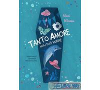 9791280104298 NILSSON TANTO AMORE NON PUO MORIRE UOVONERO EDIZIONI