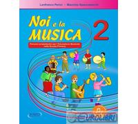 Libri Lanfranco Perini / Maurizio Spaccazocchi - Noi E La Musica. Percorsi Prope