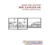 9791280239150 Anna Rita Severini Bir Zamanlar. Nel museo dell'innocenza Il Canne