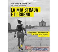 9791280267191 Carlo Brusadin La mia strada il sogno Antilia