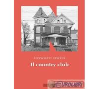 Il country club di Howard Owen - NN Editore, 2021
