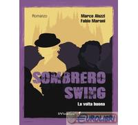 9791280333667 Fabio Marani Sombrero swing Edizioni IlViandante
