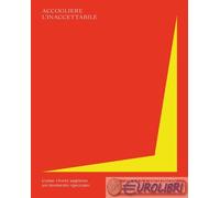 9791280340030 Pema Chödrön Accogliere l'inaccettabile. Come vivere appieno un mo