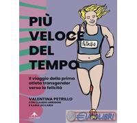 9791280361387 Ilaria Leccardi Pi veloce del tempo. Il viaggio della prima atlet