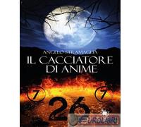 9791280476159 Angelo Stramaglia Il cacciatore di anime Rosabianca Edizioni