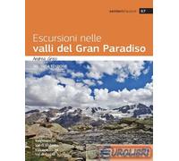 9791280483768 Andrea Greci Escursioni nelle valli del Gran Paradiso Idea Montagn