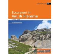 9791280483997 Stefano Ardito Escursioni in Val di Fiemme Idea Montagna Edizioni
