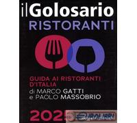 9791280543165 Marco Gatti Il golosario 2025. Guida ai ristoranti d'Italia Comuni