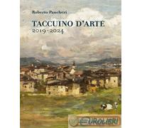 9791280581921 Roberto Pancheri Taccuino d'arte 2019-2024 Scripta