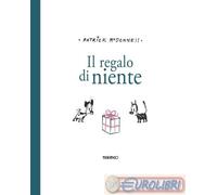 9791280694065 Patrick McDonnell Il regalo di niente. Ediz. illustrata Marameo