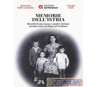 9791280722621 Claudio Suffi Memorie dell'Istria. Ricordi di una sposa e madre is