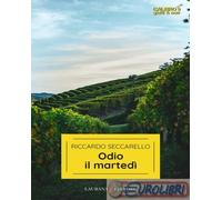 Odio il martedì - Seccarello Riccardo