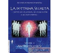 9791280896094 Helena Petrovna Blavatsky La dottrina segreta. Sintesi della scien