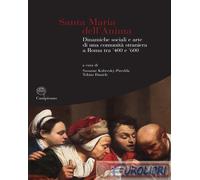 9791280956026 A.V. Santa Maria dell'Anima. Dinamiche sociali e arte di una comun