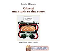 9791281034068 Paolo Ghiggio Olivetti una storia su due ruote Hever