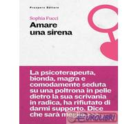 Libri Fucci Sophia - Amare Una Sirena