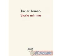 9791281161160 Javier Tomeo Storie minime Occam Editore