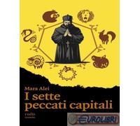 9791281312661 Mara Alei I sette peccati capitali Rudis Edizioni