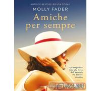 Libri Fader Molly - Amiche Per Sempre