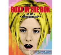 9791281389649 A.A.V.V. Roxy in the box. Is art your painkiller? Ediz. italiana e